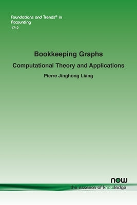 Bookkeeping Graphs: Computational Theory and Applications by Liang, Pierre Jinghong
