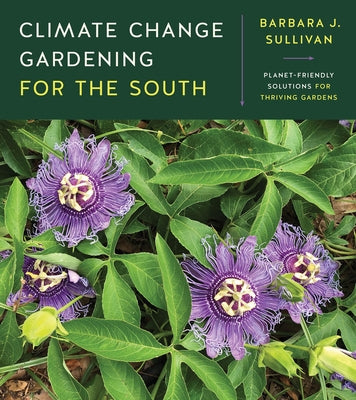 Paperback book titled "Climate Change Gardening for the South" by University of North Carolina Press, featuring a garden scene on the cover.