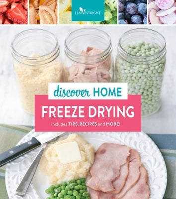 Paperback book titled Discover Home Freeze Drying by Front Table Books, featuring a colorful cover with images of preserved foods.
