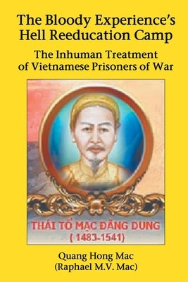 The Bloody Experience's Hell Reeducation Camp: The Inhuman Treatment of Vietnamese Prisoners of War Paperback Strategic Book Publishing
