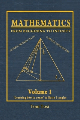 Mathematics: From Beginning to Infinity Paperback Xlibris Us