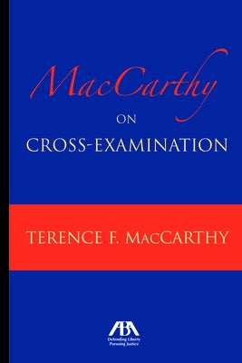 MacCarthy on Cross-Examination by MacCarthy, Terence F.