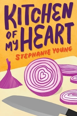 Kitchen of My Heart Paperback Stephanie Young