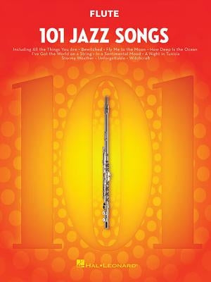 101 Jazz Songs for Flute by Hal Leonard Corp