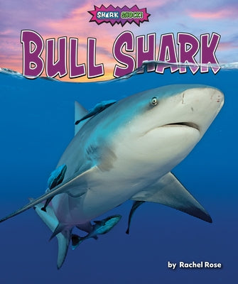 Bull Shark by Rose, Rachel