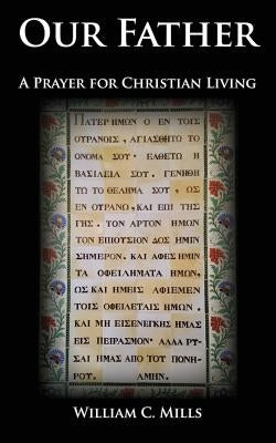 Our Father: A Prayer for Christian Living Paperback Ocabs Press