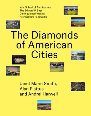 The Diamonds of American Cities Paperback Yale School of Architecture