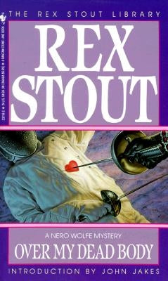 Over My Dead Body by Stout, Rex