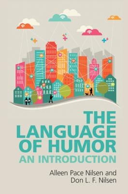 The Language of Humor: An Introduction Paperback Cambridge University Press