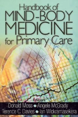 Handbook of Mind-Body Medicine for Primary Care by Moss, Donald P.