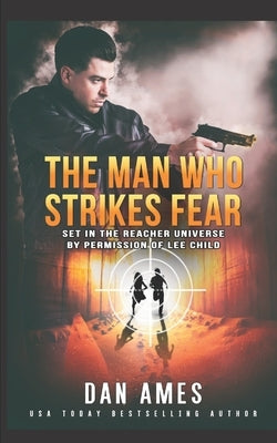 The Man Who Strikes Fear Paperback Independently Published