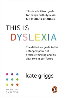 This Is Dyslexia by Griggs, Kate