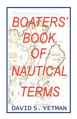 Boater's Book of Nautical Terms Paperback Bristol Fashion Publications