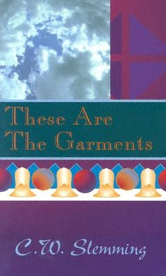 These Are the Garments Paperback CLC Publications