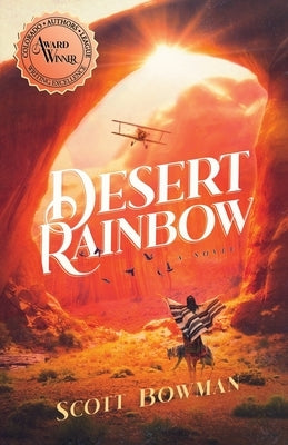 Desert Rainbow Paperback Scott Bowman