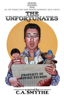 The Unfortunates by Smythe, C. a.