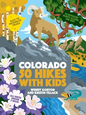 50 Hikes with Kids Colorado by Gorton, Wendy