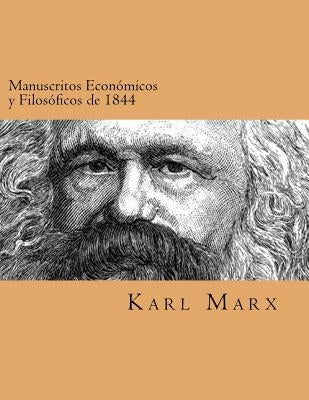 Manuscritos Economicos y Filosoficos de 1844 (Spanish Edtion) by Marxs, Karl