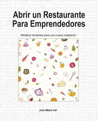 abrir un restaurante by Cal, Jose Maria