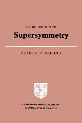 Paperback of Introduction to Supersymmetry by Cambridge University Press, featuring a science book cover with text and graphics.