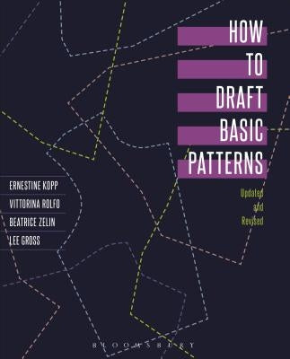 How to Draft Basic Patterns Paperback Bloomsbury Publishing PLC