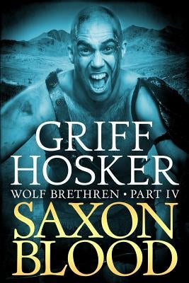 Saxon Blood Paperback Createspace Independent Publishing Platform
