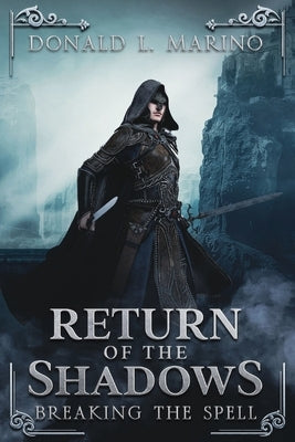 Return of the Shadows: Book Four Breaking the Spell Paperback Not a Company
