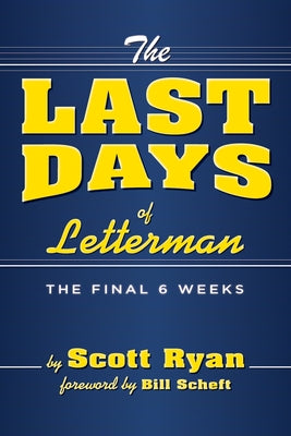 The Last Days of Letterman by Ryan, Scott