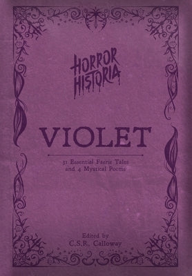 Horror Historia Violet by Calloway, C. S. R.