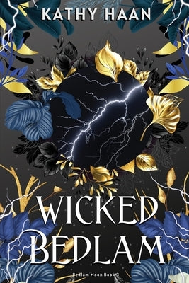 Wicked Bedlam Paperback Thousand Lives Press, LLC