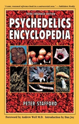 Psychedelics Encyclopedia by Stafford, Peter