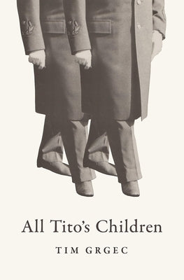All Tito's Children Paperback Victoria University Press