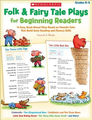 Folk & Fairy Tale Plays for Beginning Readers: 14 Readers Theater Plays That Build Early Reading and Fluency Skills Scholastic Teaching Resources