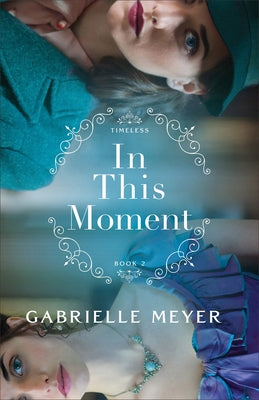 In This Moment Paperback Bethany House Publishers