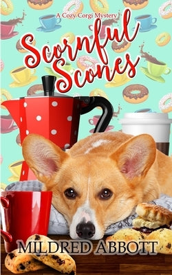 Scornful Scones Paperback Independently Published