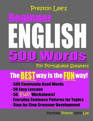 Preston Lee's Beginner English 500 Words For Portuguese Speakers by Preston, Matthew