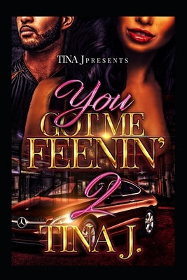 You Got Me Feenin 2 Paperback Independently Published