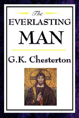 The Everlasting Man Paperback Wilder Publications