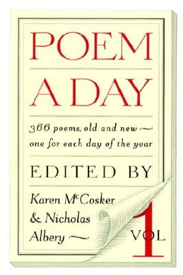 Poem a Day: Vol. 1: 366 Poems, Old and New - One for Each Day of the Year by McCosker, Karen