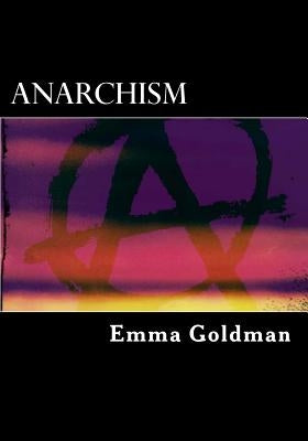 Anarchism Paperback Createspace Independent Publishing Platform
