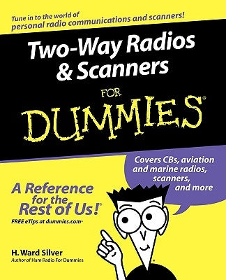 Two-Way Radios and Scanners for Dummies Paperback For Dummies
