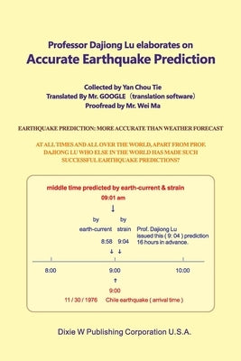 Professor Dajiong Lu elaborates on Accurate Earthquake Prediction by Chou, Tie Yan