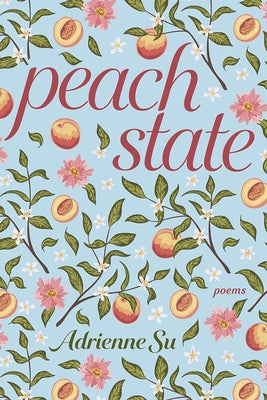 Peach State: Poems University of Pittsburgh Press