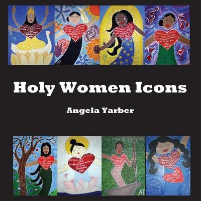 Holy Women Icons by Yarber, Angela