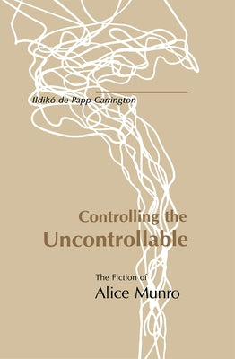 Controlling the Uncontrollable by Carrington, Ildikó de Papp