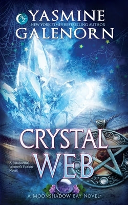 Crystal Web: A Paranormal Women's Fiction Novel Paperback Independently Published