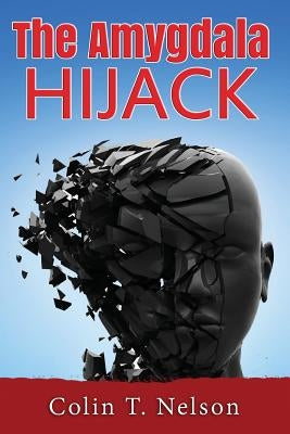 The Amygdala Hijack Paperback Rumpole Press