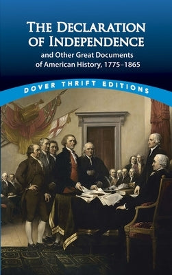 Open book showing pages of "The Declaration of Independence and Other Great Documents of American History" by Dover Publications.