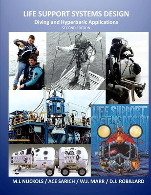 Life Support Systems Design: Diving and Hyperbaric Applications Paperback Ace Sarich Publishing