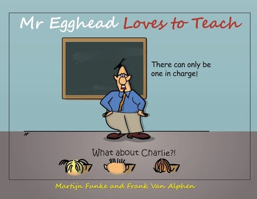 Mr Egghead Loves to Teach by Funke, Martijn